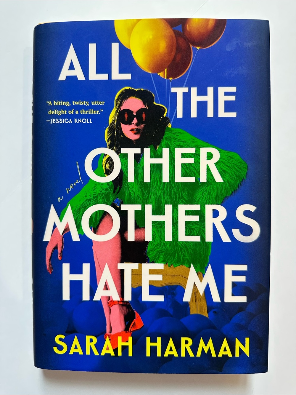 All the Other Mothers Hate Me by Sarah Harman Hardcover Thriller